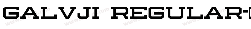 Galvji regular字体转换 Galvji regular字体转换